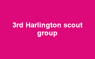 3rd Harlington scout group