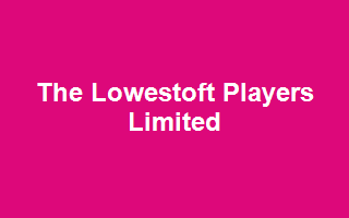 The Lowestoft Players Limited